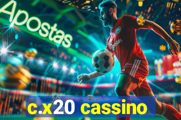 c.x20 cassino